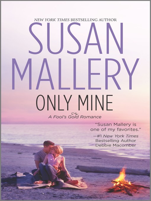 Title details for Only Mine by Susan Mallery - Available